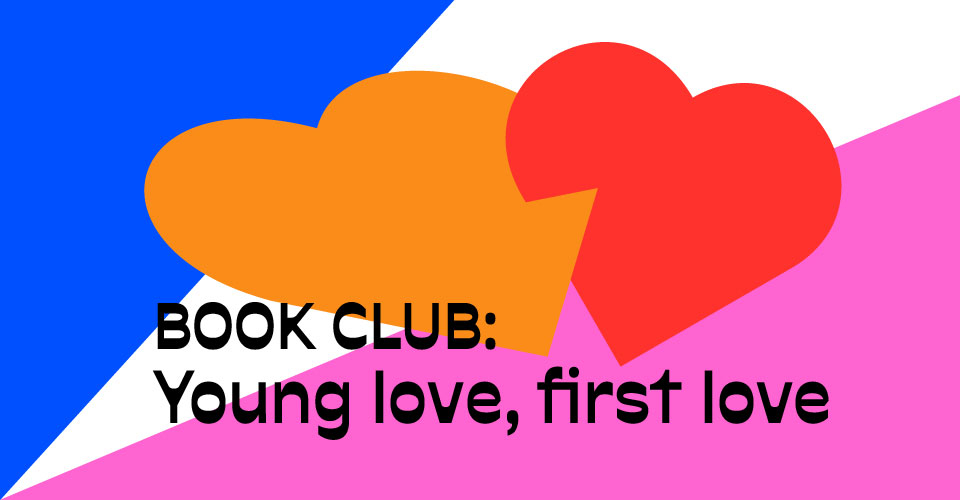 Book Club: Young love, first love