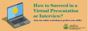 [Online Workshop] How to succeed in a virtual presentation or interview 